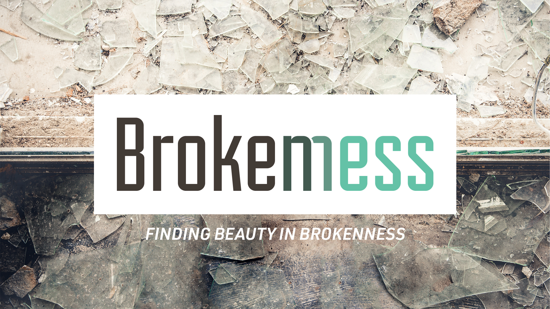 Brokenmess Sermon Series