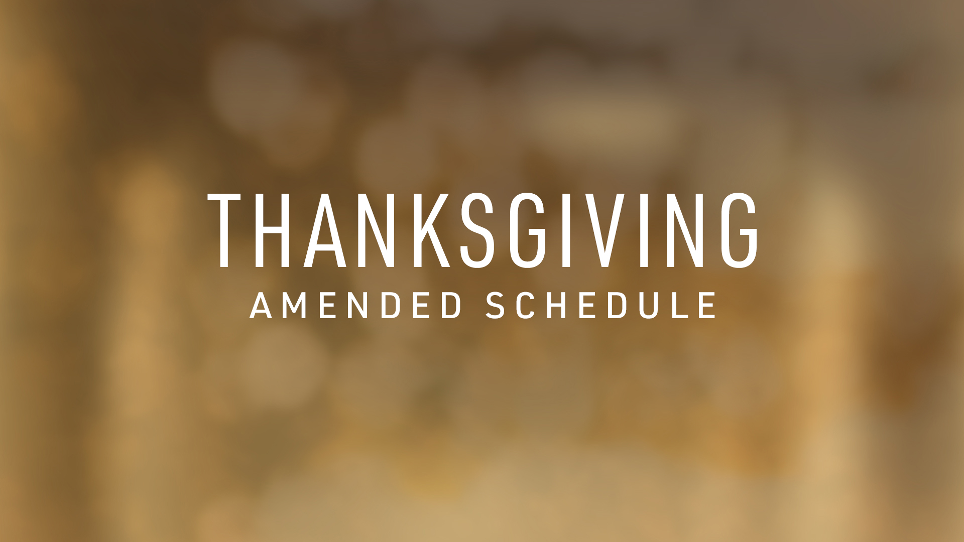 Thanksgiving Amended Services